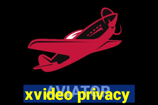 xvideo privacy